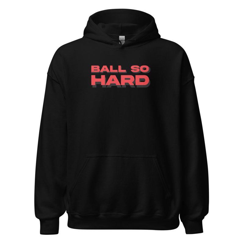 Ball so Hard