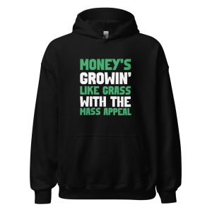 Money's Growin' Like Grass With The Mass Appeal