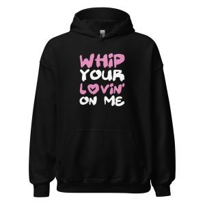Whip Your Lovin' On Me