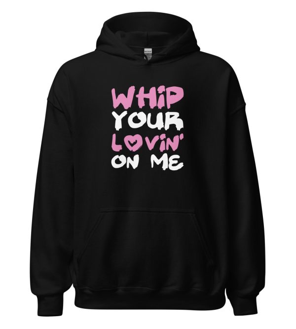 Whip Your Lovin' On Me