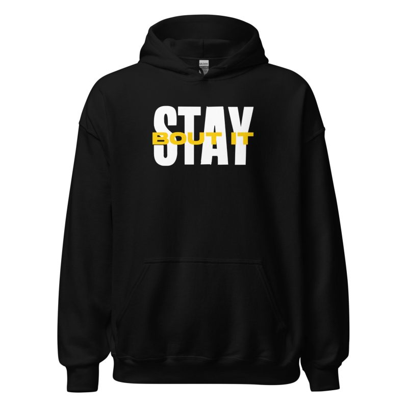 Stay Bout It