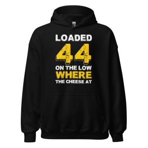 Loaded .44 On The Low Where The Cheese At?
