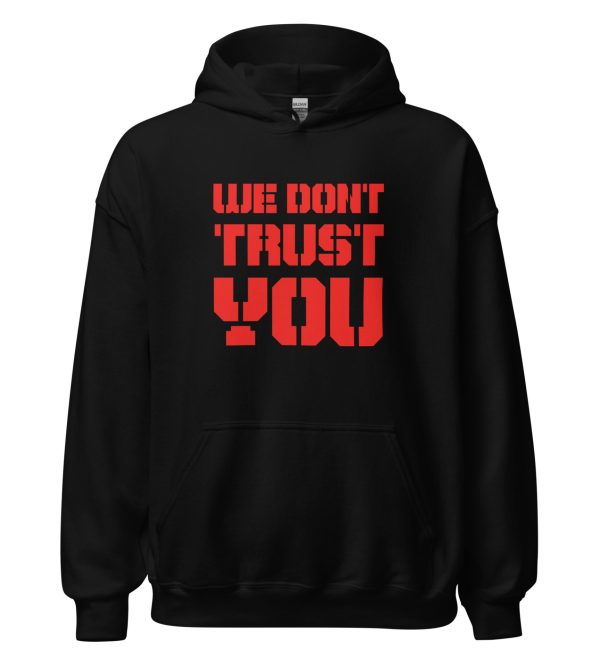 We Don't Trust You