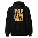 Pop A Perc For The 'Ville