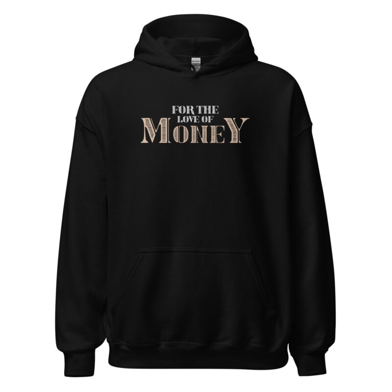 For The Love Of Money