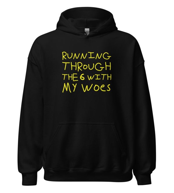 Running Through The 6 With My Woes