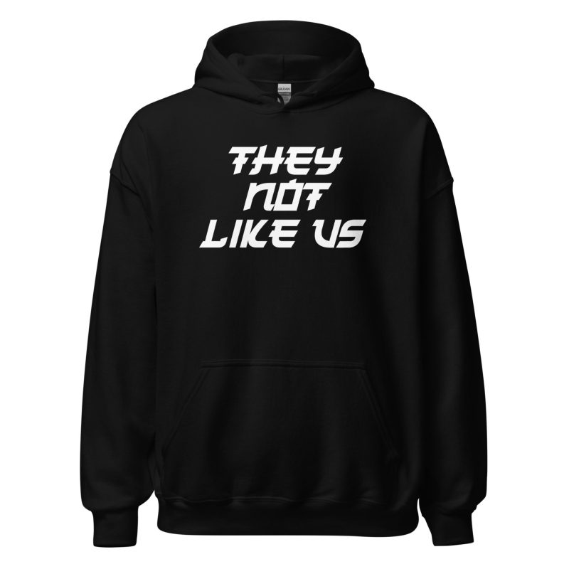They Not Like Us