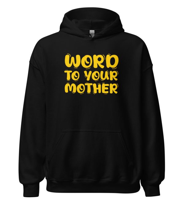 Word to Your Mother
