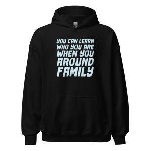 You Can Learn Who You Are When You Around Family