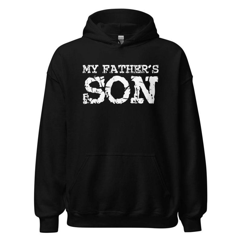 My Father’s Son Unisex Hoodie