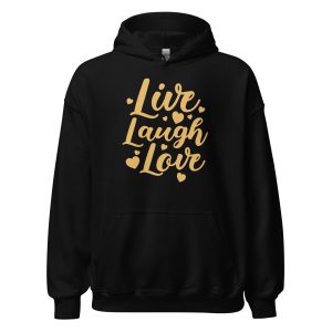 Live Laugh Love Unisex Hoodie