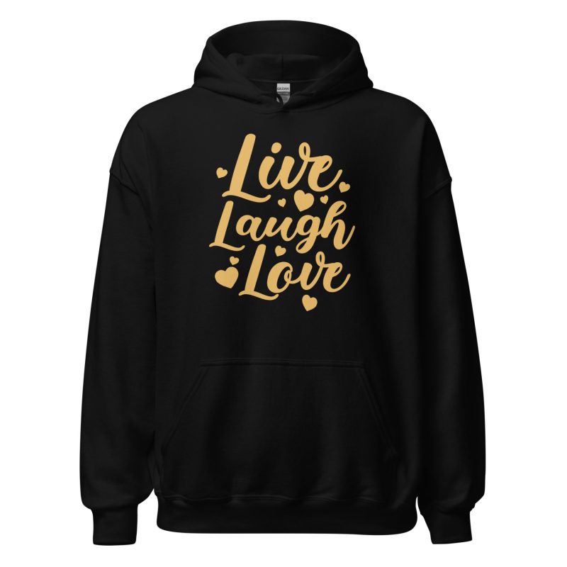 Live Laugh Love Unisex Hoodie
