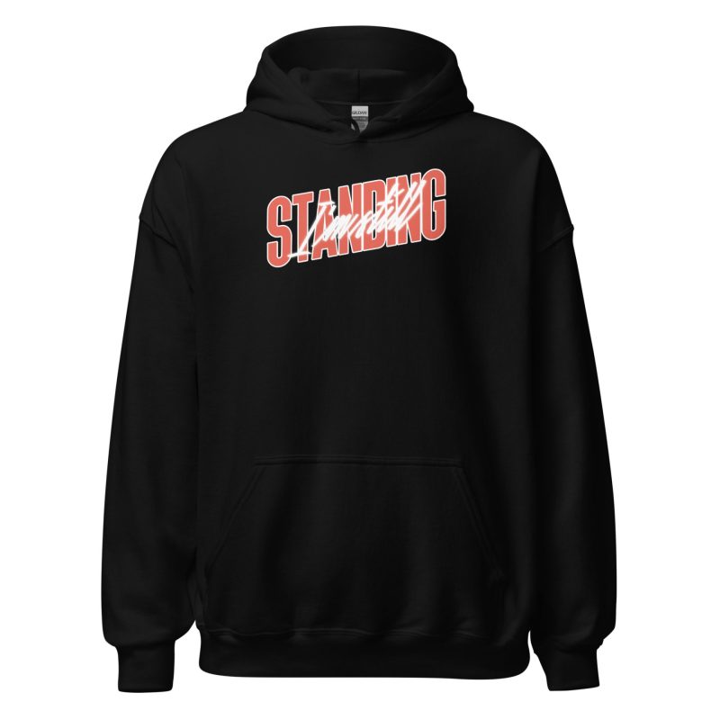 I'm Still Standing Unisex Hoodie