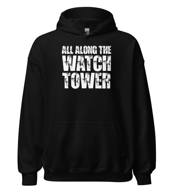 All Along The Watchtower Unisex Hoodie