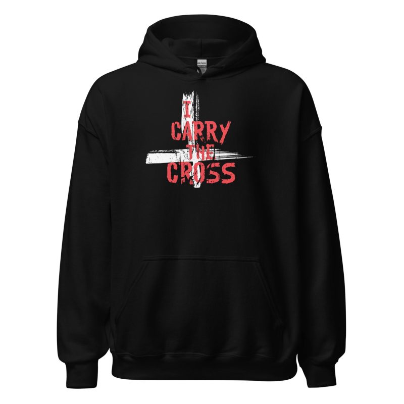 I Carry The Cross Unisex Hoodie