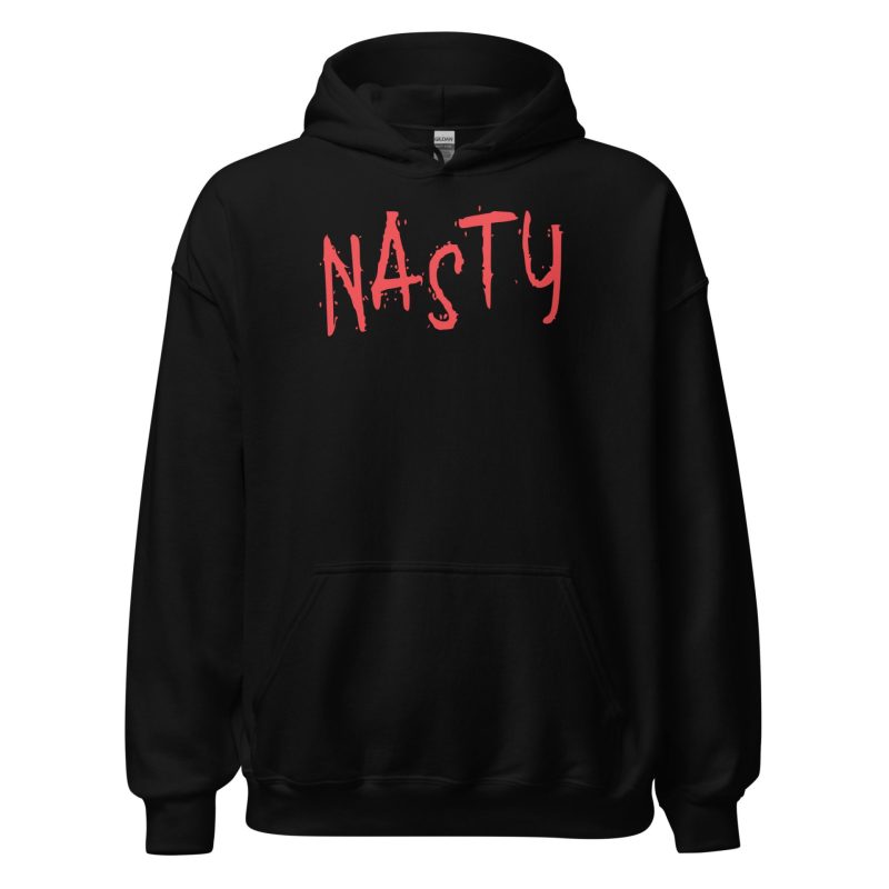 Nasty Unisex Hoodie