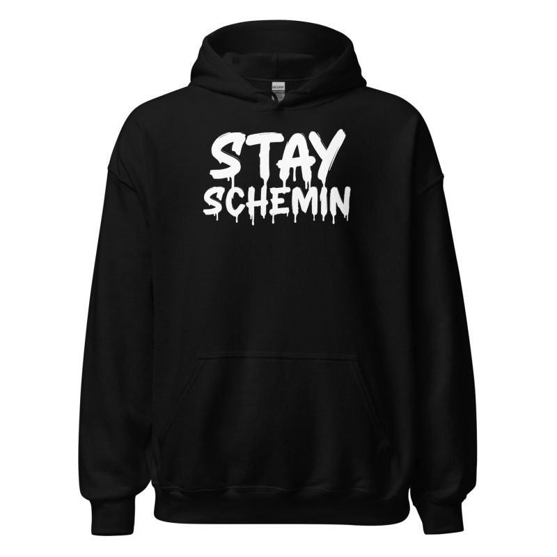 Stay Schemin Unisex Hoodie