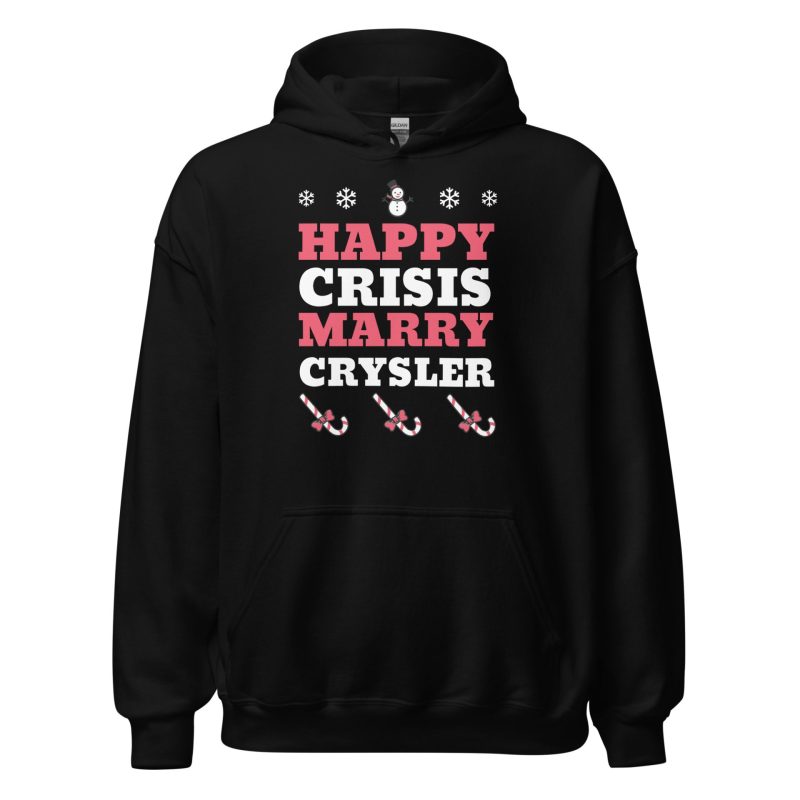 Happy Crisis Merry Chrysler Unisex Hoodie