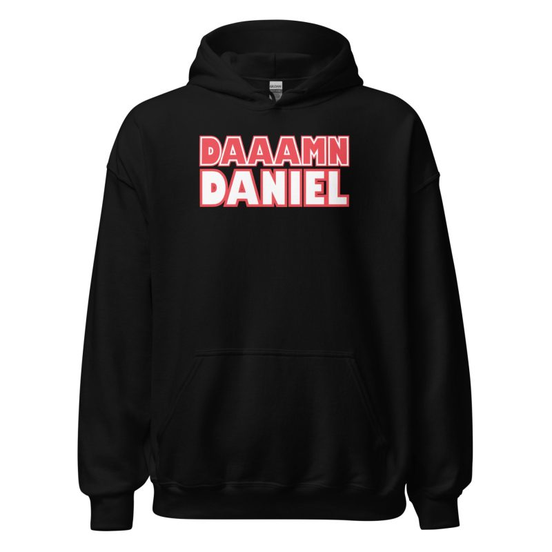 Damn Daniel Unisex Hoodie