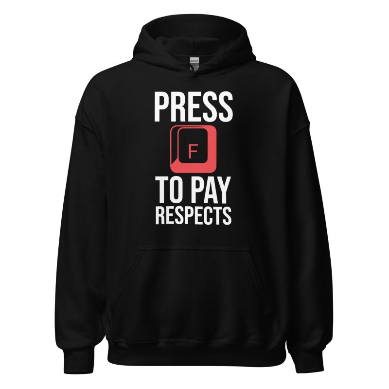 Press F to Pay Respects Unisex Hoodie