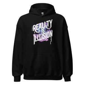 Reality is Illusion Unisex Hoodie