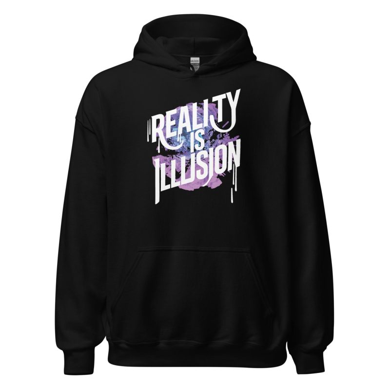 Reality is Illusion Unisex Hoodie