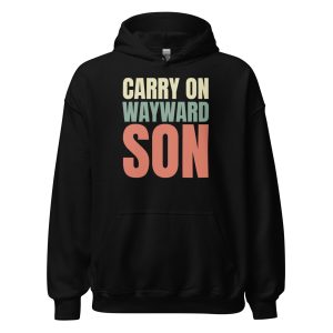Carry on Wayward Son Unisex Hoodie