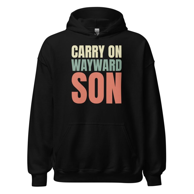 Carry on Wayward Son Unisex Hoodie