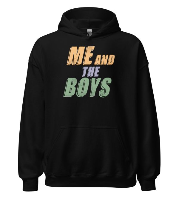 Me and the Boys Unisex Hoodie