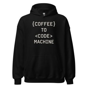 Coffee to Code Machine Unisex Hoodie