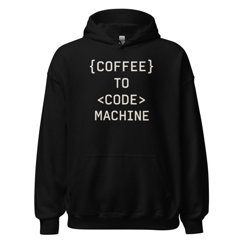 Coffee to Code Machine Unisex Hoodie