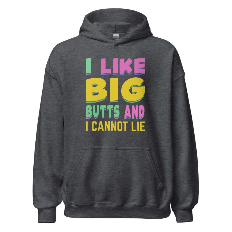 I Like Big Butts And I Cannot Lie