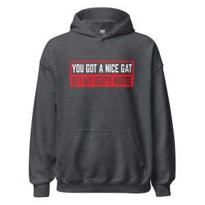 You Got a Nice Gat But My Heat's Worse