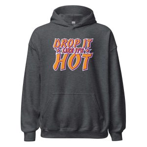 Drop It Like It’s Hot