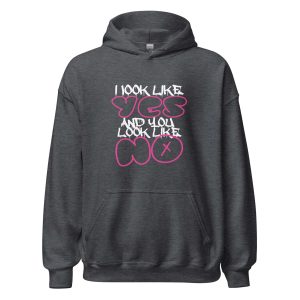 I Look Like Yes And You Look Like No