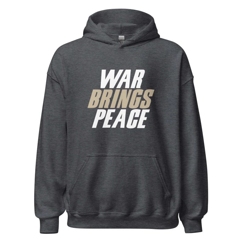 War Brings Peace