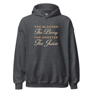 The Blacker The Berry The Sweeter The Juice