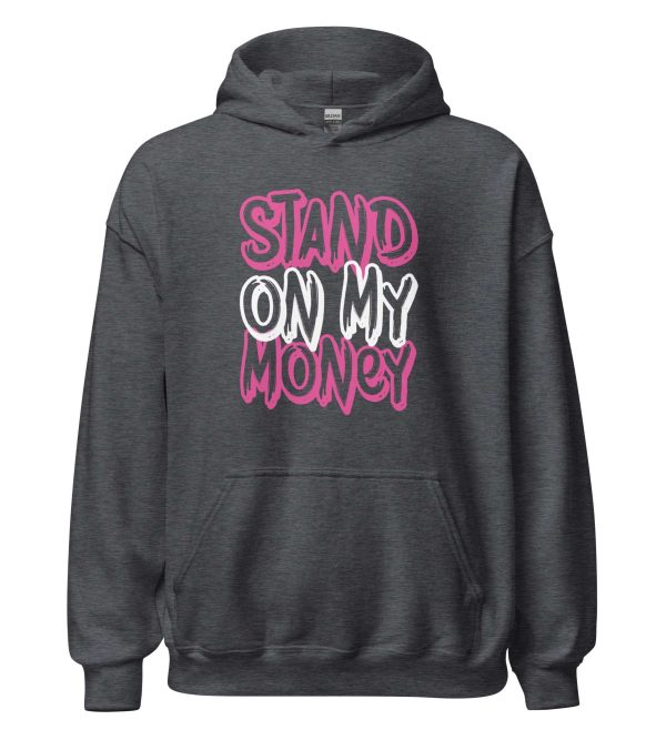 Stand on My Money