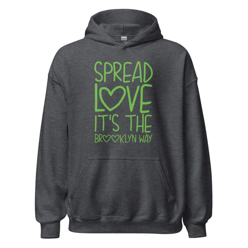 Spread Love It's The Brooklyn Way