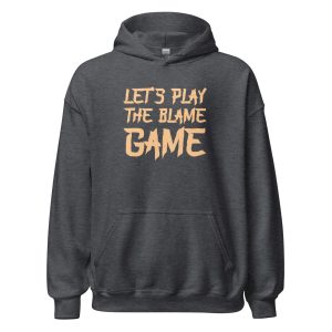 Let's Play The Blame Game