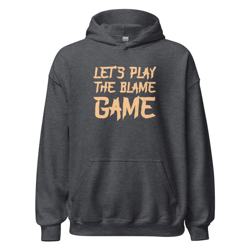 Let's Play The Blame Game