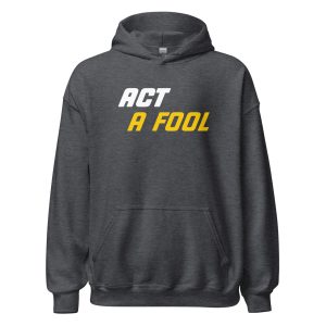 Act A Fool