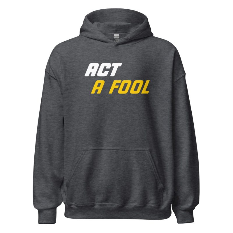 Act A Fool