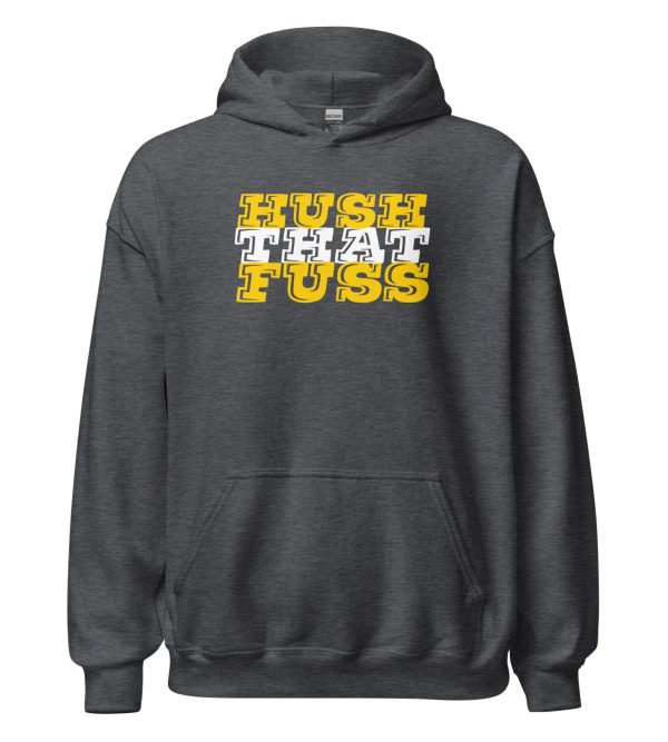 Hush That Fuss