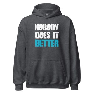 Nobody Does it Better