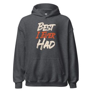 Best I Ever Had