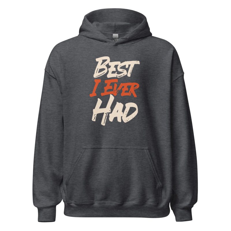 Best I Ever Had