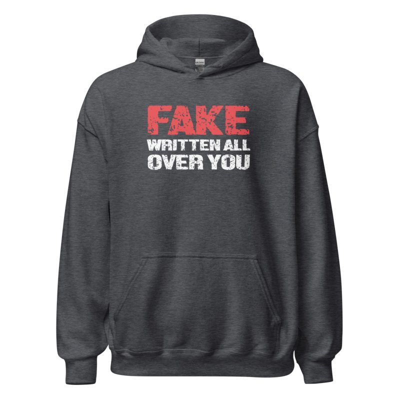 Fake Written All Over You