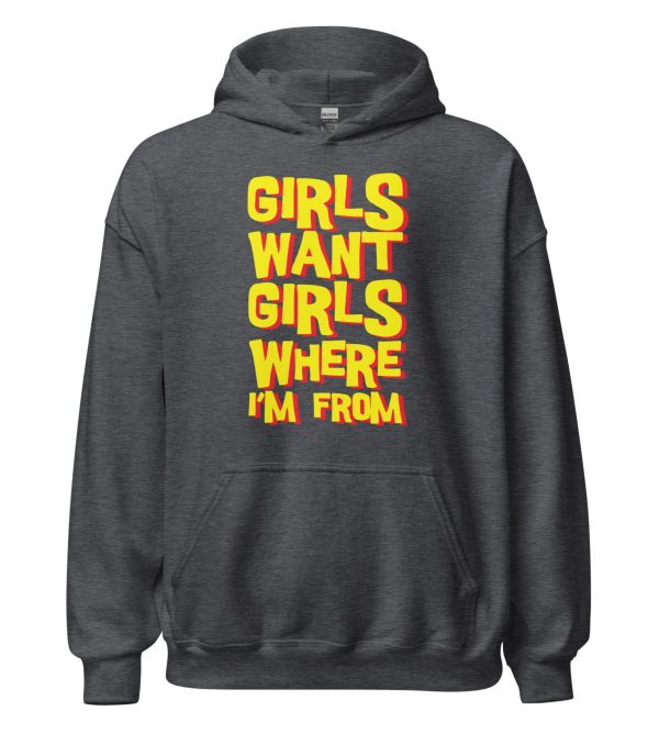 Girls Want Girls Where I'm From