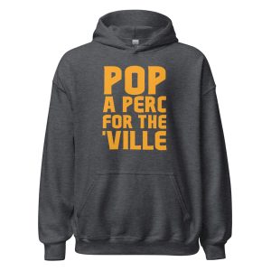 Pop A Perc For The 'Ville